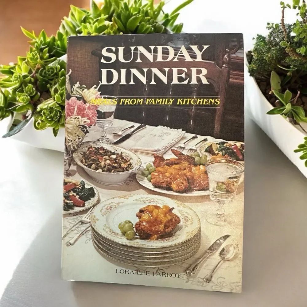 Vintage Cookbook Sunday Dinner Lora Lee Parrott 1979 Recipe Book RARE Find